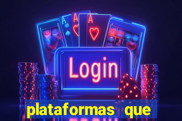 plataformas que estao pagando agora